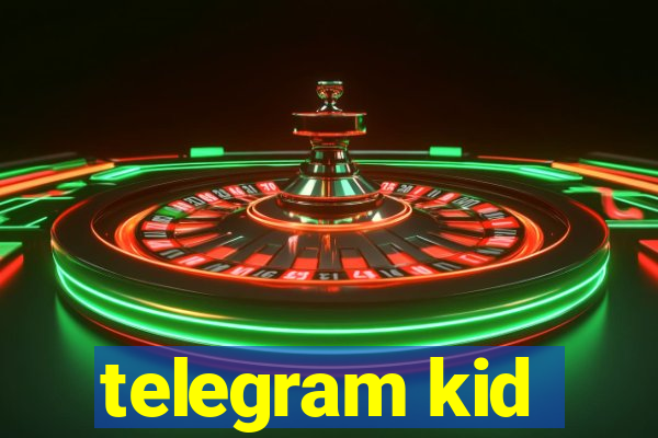 telegram kid